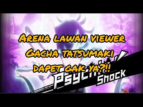 Diminta Arena lawan viewer dan gacha TATSUMAKI !