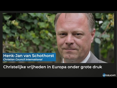 Uitgelicht! 22 november 2022 - Henk-Jan van Schothorst: Europese christelijke waarden onder druk