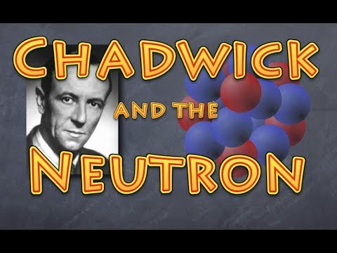 chadwick and the neutron