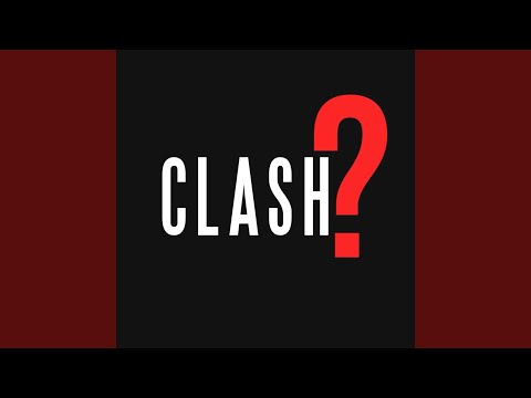 Clash?