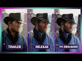 Red Dead Redemption 2 Graphics Comparison - Trailer vs Release vs PC Enhanced