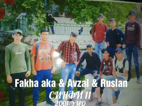 Fakha aka & Avzal & Ruslan - Синфи 11