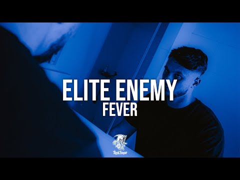 Elite Enemy - Fever (Official Videoclip)