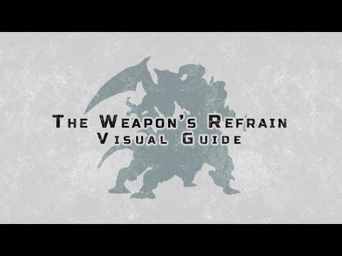 The Weapon's Refrain (Ultimate) - Visual Guide [2020]
