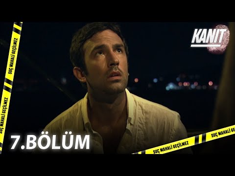 Kanıt 7. Bölüm - Full Bölüm