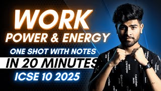 Work Energy and Power in 20 Minutes | ICSE Class 10 2025 | One Shot | Pranay Mishra | Notes