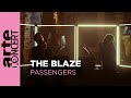 The Blaze dans la Grotte de la Salamandre - Passengers - ARTE Concert