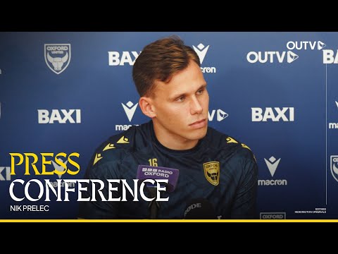 Nik Prelec Speaks to the Press Ahead of Our Fixture Against Coventry City | Press Conference