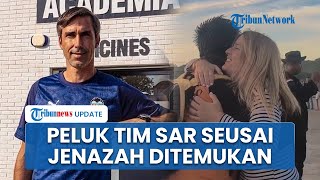 Momen Haru Keluarga Pelatih Valencia Peluk Tim SAR, Ucap Terima Kasih seusai Temukan Jenazah Korban