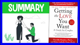 Thumbnail for Getting the Love You Want Summary – Heal Childhood Wounds and Build Stronger Relationships