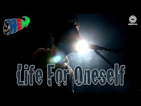 Life For Oneself / HEM