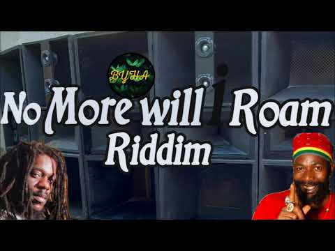 No More Will i Roam Riddim Dennis Brown Capleton Cutty Ranks Dalton Harris Red Roze Anthony Malvo
