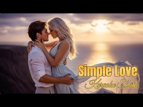🌹 Simple Love | Slow Bolero Romance (Male Vocal) 🎶❤️