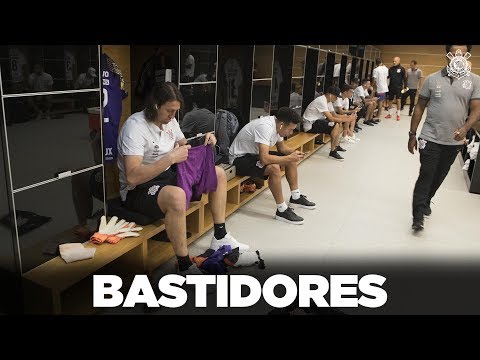 Bastidores - Corinthians 3x1 Vitória - Copa do Brasil 2018