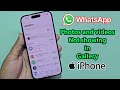 Whatsapp Photos And Videos Not Showing In Gallery Iphone