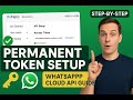 07 How To Get Permanent Access Token In WhatsApp Cloud API 2025