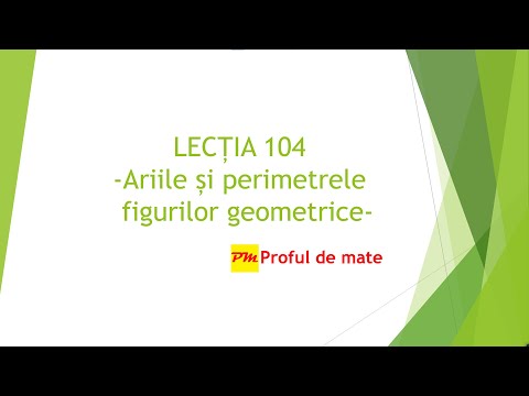 LECȚIA 104: Ariile și perimetrele figurilor geometrice #profuldemate2020 #Bacalaureat #Evaluare #RO