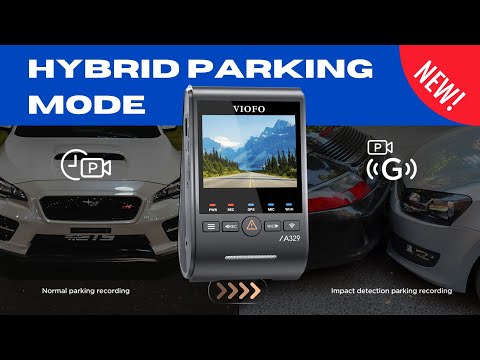 viofo a329s dash camera new hybrid parking mode