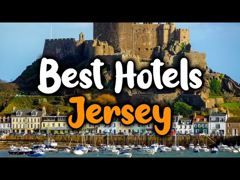 Best Hotels In Jersey - For Families, Couples, Work Trips, Luxury & Budget