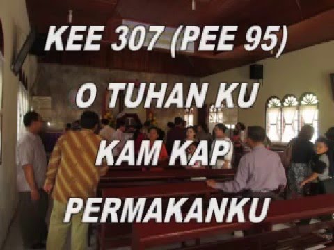 O Tuhan Ku Kam Kap Permakan ku- KEE 307 - PEE 95 - GBKP - #59