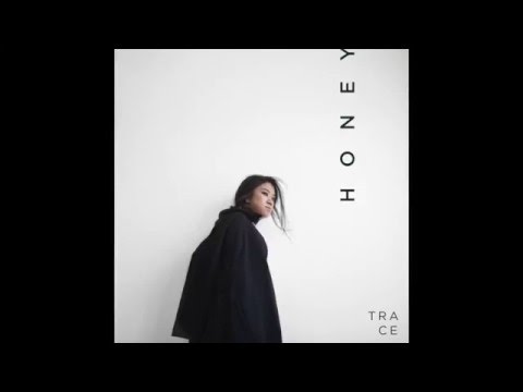 TRACE - Honey (Official Audio)