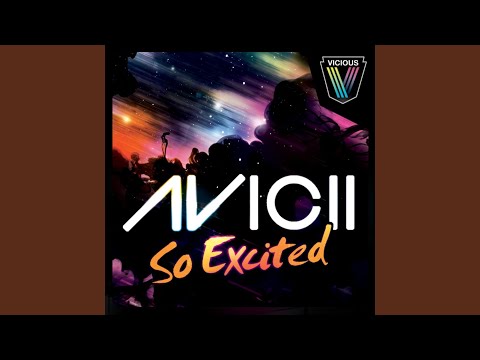 Videoclip de So Excited (Laurent Simeca Remix) — Avicii