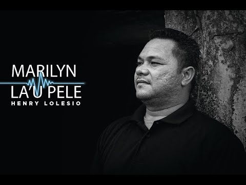 "Marilyn la'u pele"  Henry Lolesio ft Pago Records, Creativiti Productions.