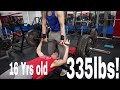 16 Year Old Benches 335lbs **insane**