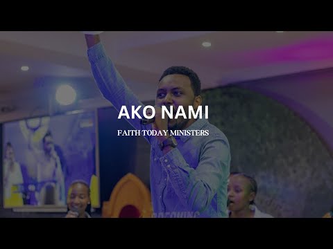 AKO NAMI (Cover) || Faith Today Ministers