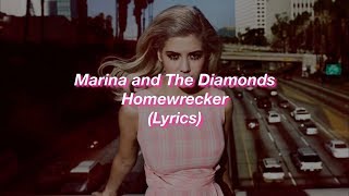 Marina and The Diamonds || Homewrecker || (Lyrics)