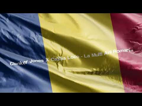Clanker Jones X Ca$$a Loco - La Multi Ani Romania