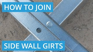 How to Join Two Side Wall Girts (Z Purlins)