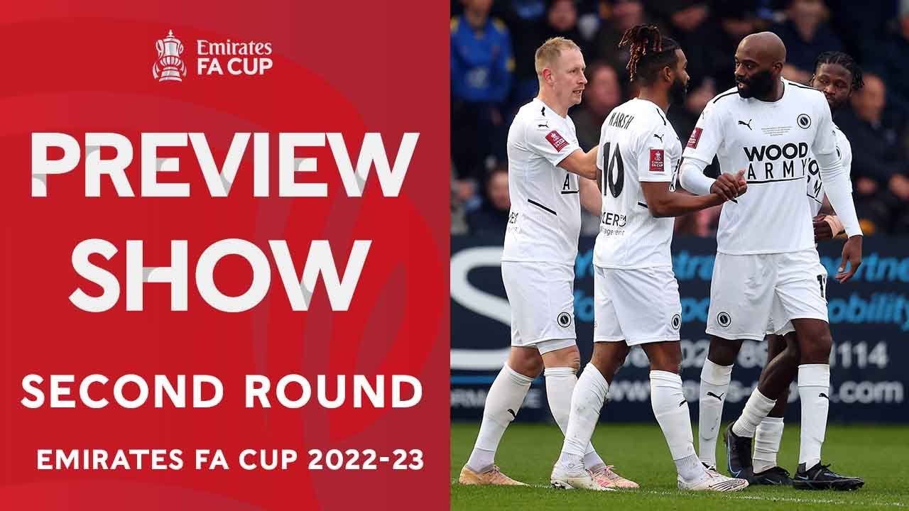 Can Boreham Wood Reach New Heights? | Second Round Preview Show | Emirates FA Cup 2022-23