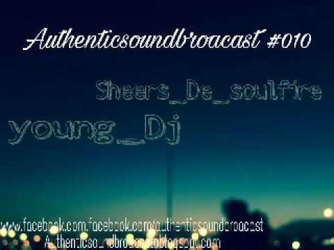 Authentic Sounds Broadcast #010-A (GuestMix by Sheers De Soulfire)