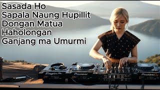 Download lagu DJ BATAK TERBARU - SAPALA NAUNG HUPILLIT X SASADA HO REMIX - FULL BASS mp3