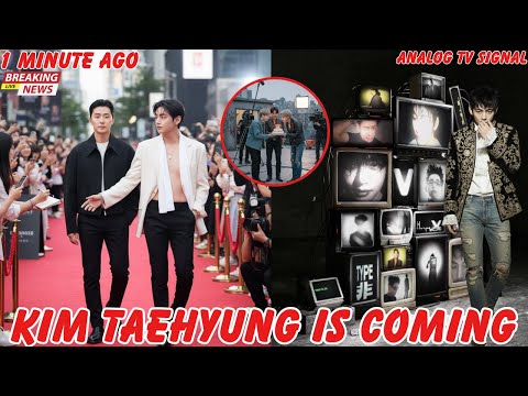 Vor 1 Minute! KIM TAEHYUNG KOMMT–Das analoge Fernsehsignal,das die Welt erschütterte (Dezember 2025)