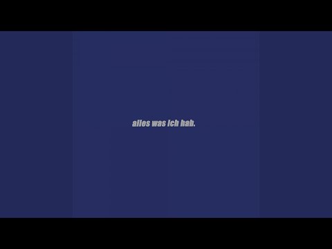 alles was ich hab