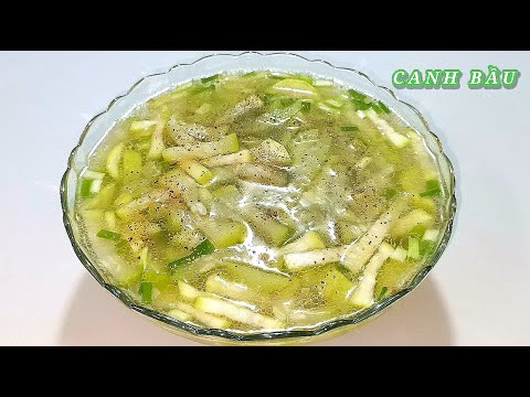 Cách nấu canh bầu ngon món chay đơn giản dễ làm - Combo Món Ăn
