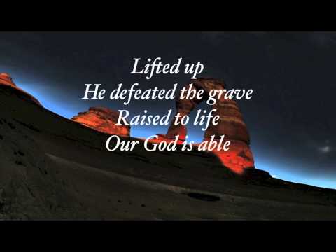 Hillsong - Our God is Able (with lyrics)