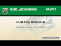 Good King Wenceslas, arr. Mike Collins-Dowden – Score & Sound