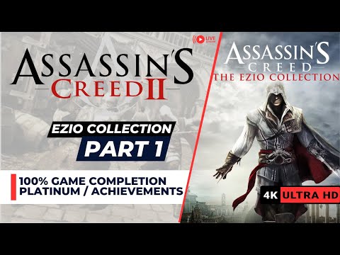 Assassins Creed Ezio Collection | Assassin's Creed 2 | 100% Achievements | Platinum | Part 1