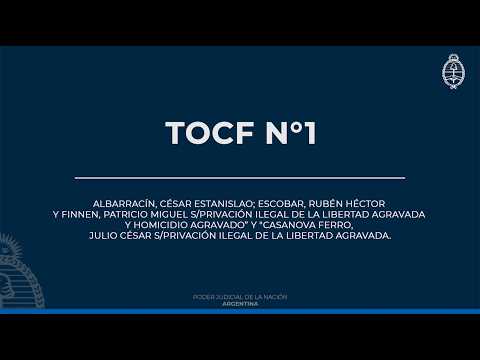 TOCF N°1 - Causa Albarracín, Escobar y Finnen