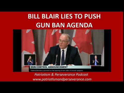 Bill Blair Lies About Guns Being More Powerful Then Ever Before