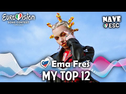 ESC 2022 - 🇸🇮 Ema Freš (final) - My top 12