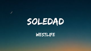 Download lagu Westlife - Soledad (Lyrics) mp3