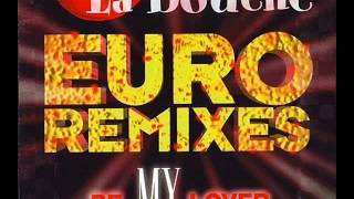 La Bouche - Be My Lover [Doug Laurent Classic Mix]