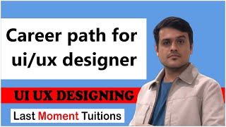 Career Path for UI/UX Designer