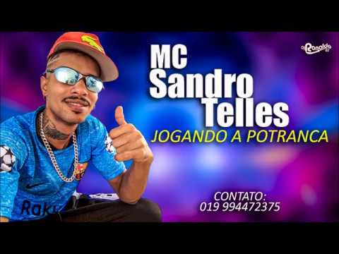 ✔MC Sandro Telles - Jogando a Potranca (DJ Ronaldo RS) Lançamento 2018