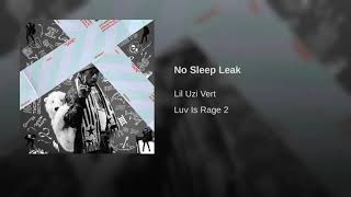 Lil uzi vert no sleep leak