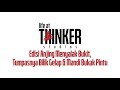 Life At Thinker Edisi Anjing Menyalak Bukit Tumpasnya Bilik Gelap Mandi Bukak Pintu